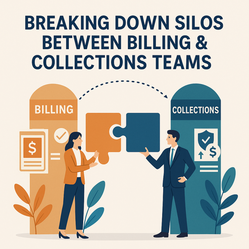 Breaking Down Silos Between Billing & Collections Teams